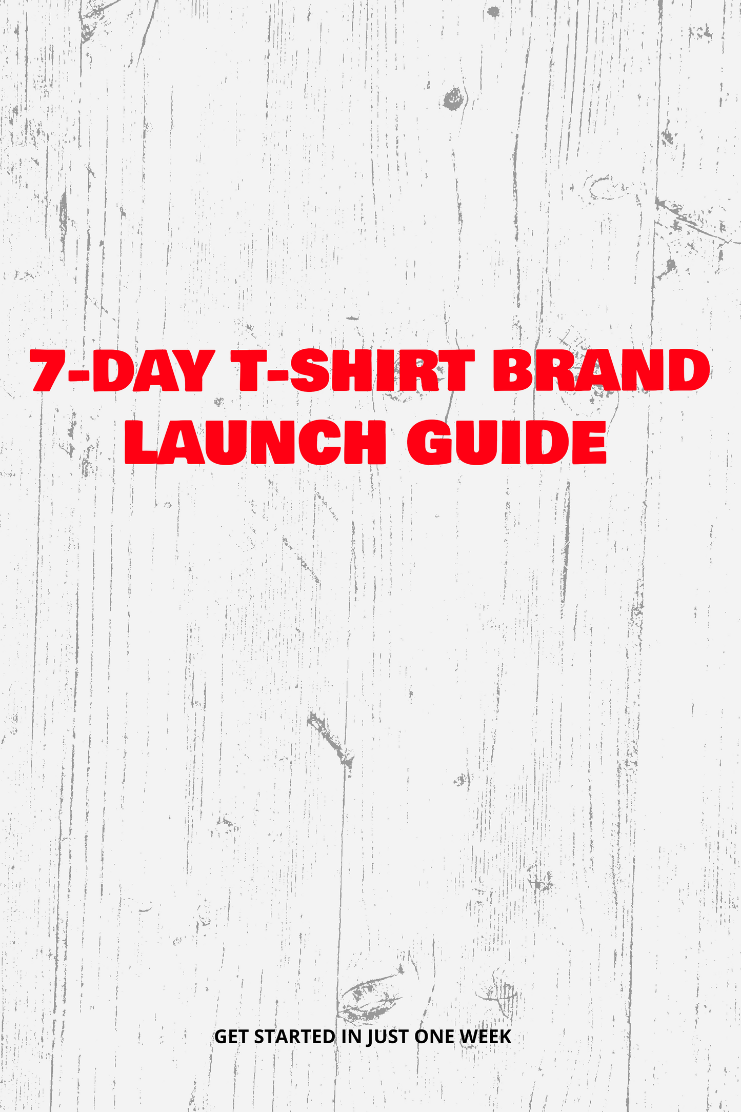 Launch Your T-Shirt Brand from Scratch: The Complete eBook Bundle