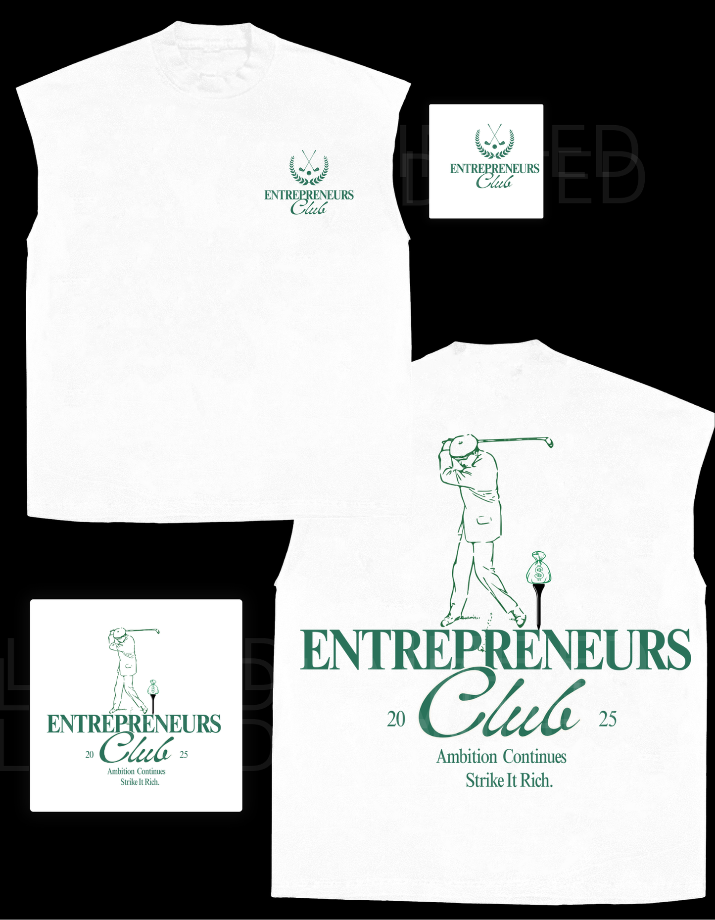 White sleeveless T-shirt with Entrepreneurs Club chest logo and golfer back print reading Ambition Continues Strike It Rich 2025