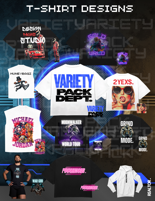 Collection of graphic T-shirt designs including Variety Pack Dept, Michael Jordan tribute, Moonwalker World Tour, Grind Mode, Fuccancer, War God, Realtor hoodie, and 2YEXS pop art